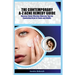 The Contemporary A-Z Acne Remedy Guide: Discover Basic Effective Skin Care Tips for Combating Acne in Teens and Adults.