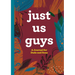 Just Us Guys: A Journal for Dads and Sons