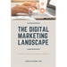 The Digital Marketing Landscape: Creating a Synergistic Consumer Experience