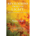 Revelations from the Light: What I Learned About Life's Purposes