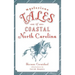 Mysterious Tales of Coastal North Carolina