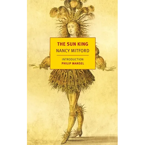 The Sun King: Louis XIV at Versailles