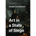 Art in a State of Siege