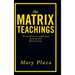 The Matrix Teachings: Free Yourself from the Invisible Prison, Survive Ego Death, Birth Your Dreams