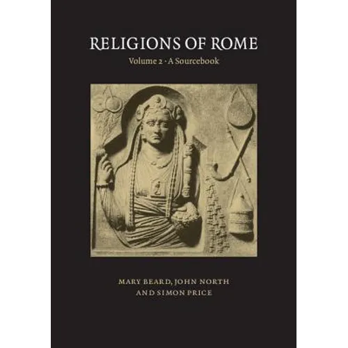 Religions of Rome: Volume 2, a Sourcebook