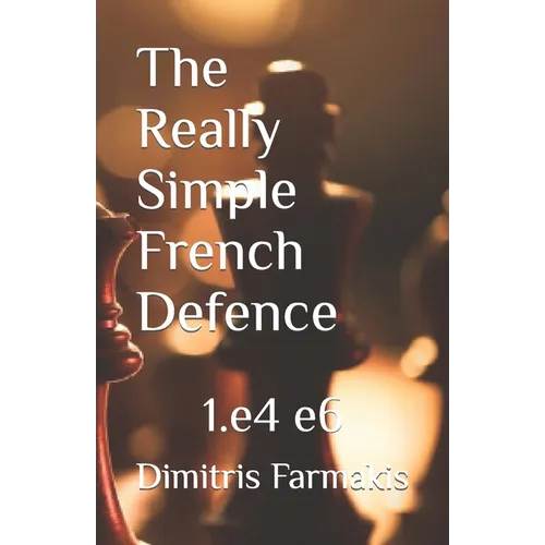 The Really Simple French Defence