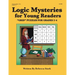 Logic Mysteries for Young Readers: ?GRID? Puzzles Ffor Grades 2?4