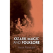 Ozark Magic and Folklore