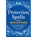 Protection Spells for New Witches: A Guide to Banishing Negative Energy with Essential Spells and Rituals