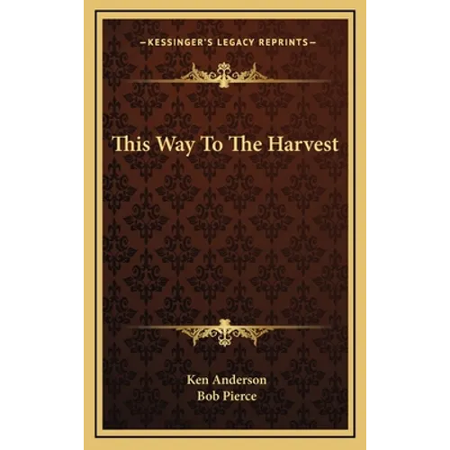 This Way To The Harvest