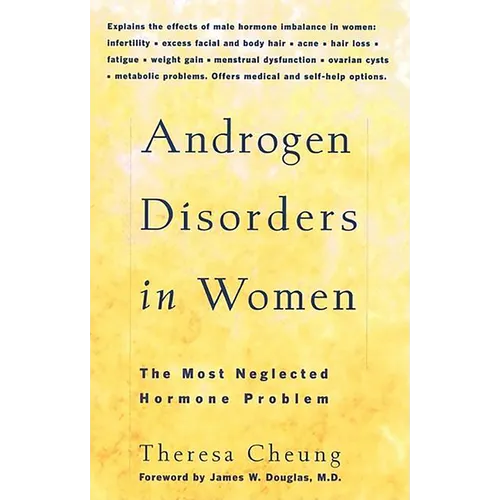Androgen Disorders in Women: The Most Neglected Hormone Problem