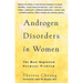 Androgen Disorders in Women: The Most Neglected Hormone Problem