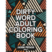 Dirty Word Adult Coloring Book ( Vol. 2)
