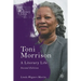 Toni Morrison: A Literary Life