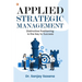 Applied Strategic Management: Distinctive Positioning is the Key to Success