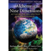 Alchemy of Nine Dimensions: Activating the Full Spectrum of Consciousness
