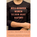 Well-Behaved Women Seldom Make History