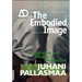 The Embodied Image: Imagination and Imagery in Architecture