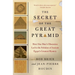The Secret of the Great Pyramid: How One Man's Obsession Led to the Solution of Ancient Egypt's Greatest Mystery