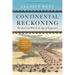 Continental Reckoning: The American West in the Age of Expansion