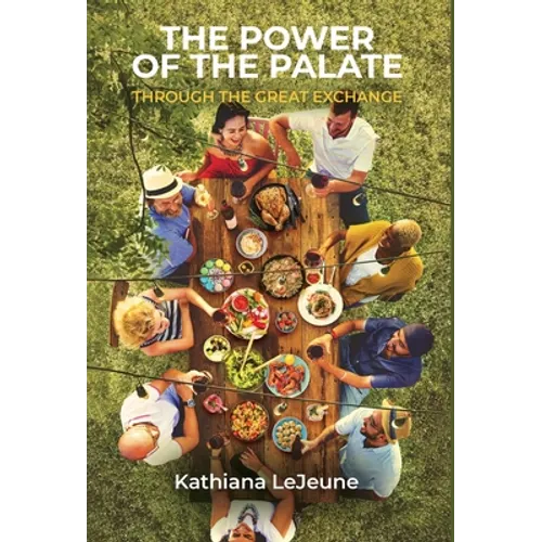 The Power of the Palate: Through the Great Exchange
