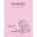 Dialectic: A Scholarly Journal of Thought Leadership, Education and Practice in the Discipline of Visual Communication Design Volume I, Issue II - Fal