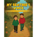 My Brother's Voice: How my brother talks without talking
