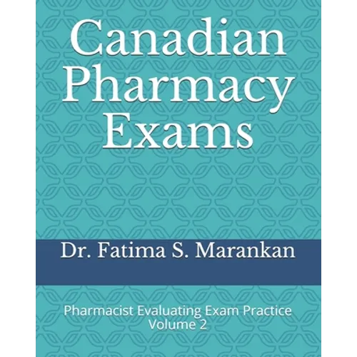Canadian Pharmacy Exams: Pharmacist Evaluating Exam Practice Volume 2 2021