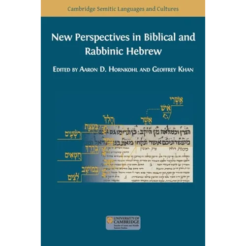 New Perspectives in Biblical and Rabbinic Hebrew