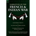 Narratives of the French & Indian War: Ranger Brown's Narrative, the Adventures of Robert Eastburn, the Journal of Rufus Putnam-Provincial Infantry &