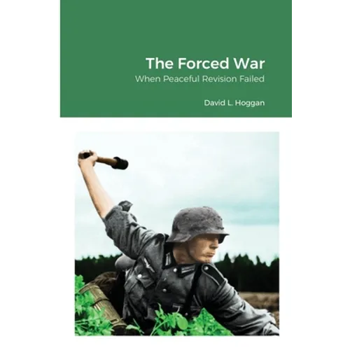 The Forced War: When Peaceful Revision Failed