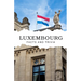 Luxembourg Facts and Trivia