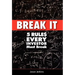 Break It: 5 Rules Every Investor Must Break