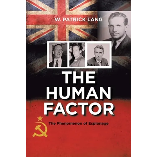 The Human Factor: The Phenomenon of Espionage