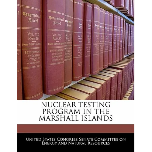 Nuclear Testing Program in the Marshall Islands