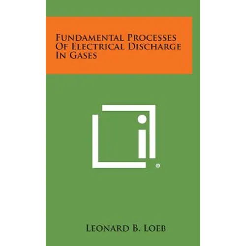 Fundamental Processes of Electrical Discharge in Gases