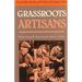 Grassroots Artisans: Walter Stansell, Dan Sarazin, Henry Taylor