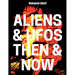 Aliens & UFOs Then & Now