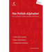 The Polish Alphabet: The Symbols and Sounds of Polish