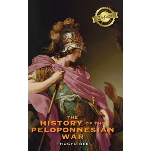 The History of the Peloponnesian War (Deluxe Library Edition)