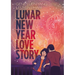 Lunar New Year Love Story