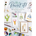 How to Paint It!: 100 Simple Watercolor Paintings in Six Steps or Less