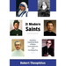 Twenty-One Modern Saints: Biographies, Inspirational Words of Wisdom, Confirmed Miracles, and Final Resting Place