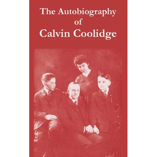 The Autobiography of Calvin Coolidge