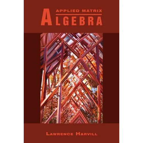 Applied Matrix Algebra