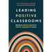 Leading Positive Classrooms: Adopting an educative approach to behaviour management in schools