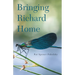 Bringing Richard Home