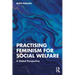 Practising Feminism for Social Welfare: A Global Perspective