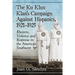 The Ku Klux Klan's Campaign Against Hispanics, 1921-1925: Rhetoric, Violence and Response in the American Southwest