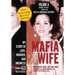 Mafia Wife: Revised Edition My Story of Love, Murder, and Madness